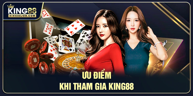 Giới Thiệu King88 – Nhà Cái Cá Cược Online Uy Tín 2025 3 Ưu điểm khi tham gia King88